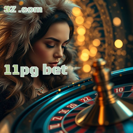 Apostas Estrategicamente Elevadas na 11pg bet